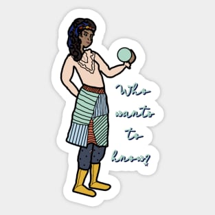 "Who Wants to Know?" Fantasy Fortune-Teller Sticker